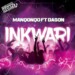Manqonqo – Inkwari ft. Dason