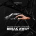 Josi Chave, Candy Man & Thandi Draai – Break Away ft. Letoya Makhene