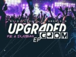 DJ Svigi Lona – Upgraded Gqom EP
