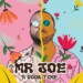 Mr Joe – A Good Time EP