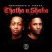 ShaunMusiq, Ftears & DJ Maphorisa – Thata Ahh ft. Young Stunna, Madumane & Tyla