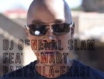 DJ General Slam – Ekasi ft. Smart Pantsula