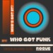 Roque – Who Got Funk (Unreleased Dub)