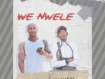 Dr Nel & Villager SA – We Nwele (Remix)
