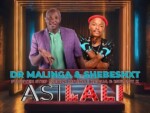 Dr Malinga & Shebeshxt – Asilali Ft. Seven Step, Lebza Mfana, Naqua & 1stLady K