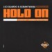 Leo Guardo & Sobantwana – Hold On (Citizen Deep Remix)