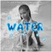 DJ Ace, Real Nox, Leekay & Mega K – Water (Amapiano Quantum Sound Remix)