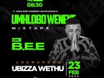uBizza Wethu – Mhlobo Wenene Mix (B.E.E 23 Feb 2024)